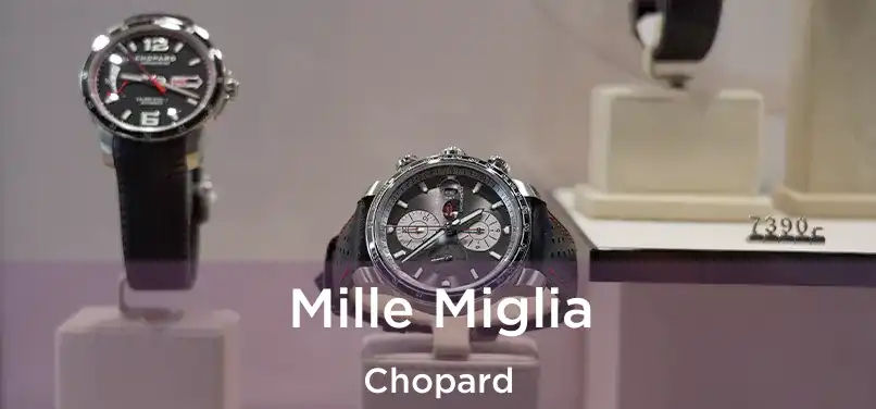  Mille Miglia Chopard