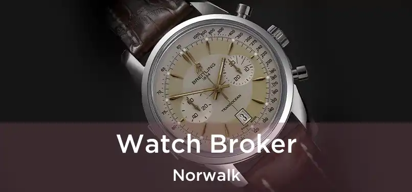  Watch Broker Norwalk