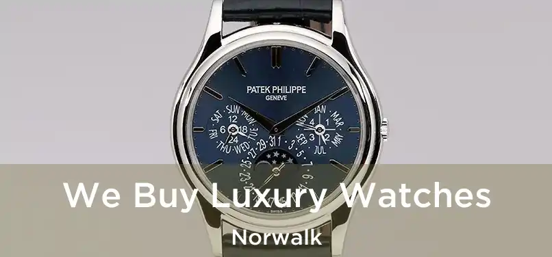  We Buy Luxury Watches Norwalk
